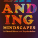 Expanding Mindscapes